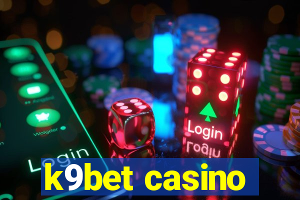 k9bet casino